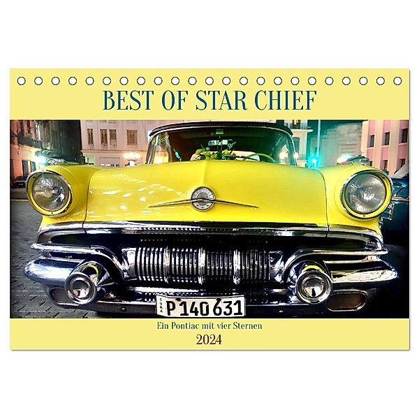 BEST OF STAR CHIEF - Ein Pontiac mit vier Sternen (Tischkalender 2024 DIN A5 quer), CALVENDO Monatskalender, Henning von Löwis of Menar
