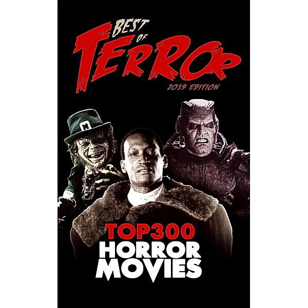 Best of Terror 2019: Top 300 Horror Movies / Best of Terror, Steve Hutchison