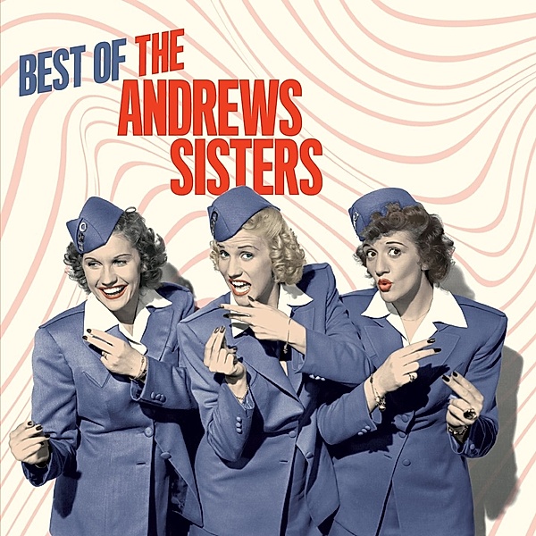 Best Of The Andrew Sisters, Andrew Sisters