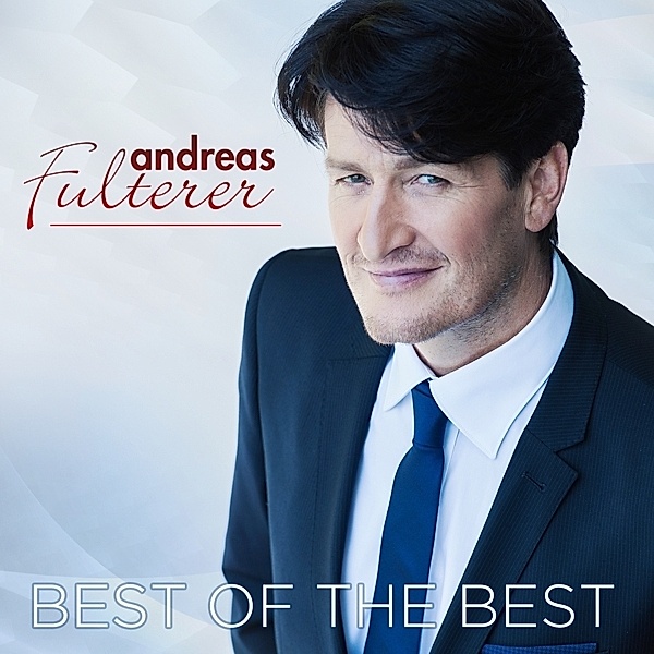 Best Of The Best (inkl. 4 Bonustitel), Andreas Fulterer