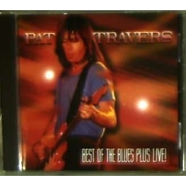 Best Of The Blues-Live-, Pat Travers
