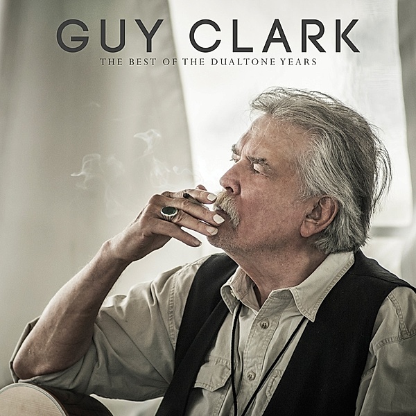 Best Of The Dualtone Years (Vinyl), Guy Clark