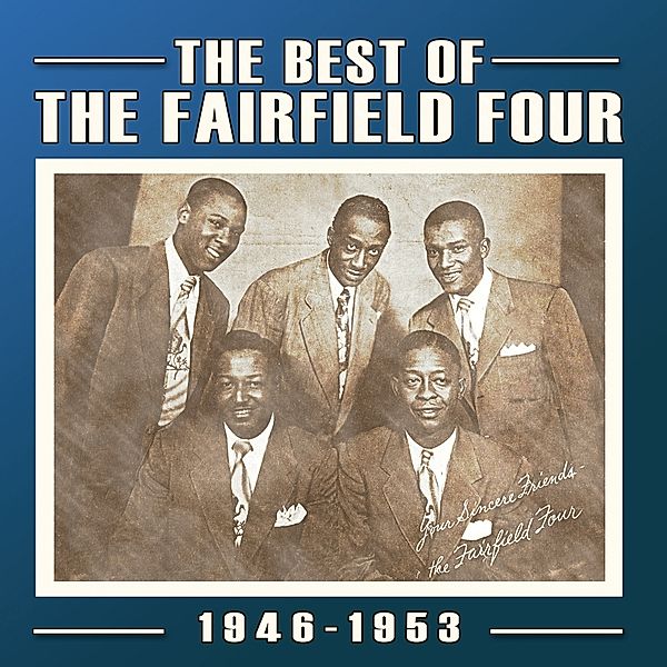 Best Of The Fairfield Four 1946-53, Fairfield Four
