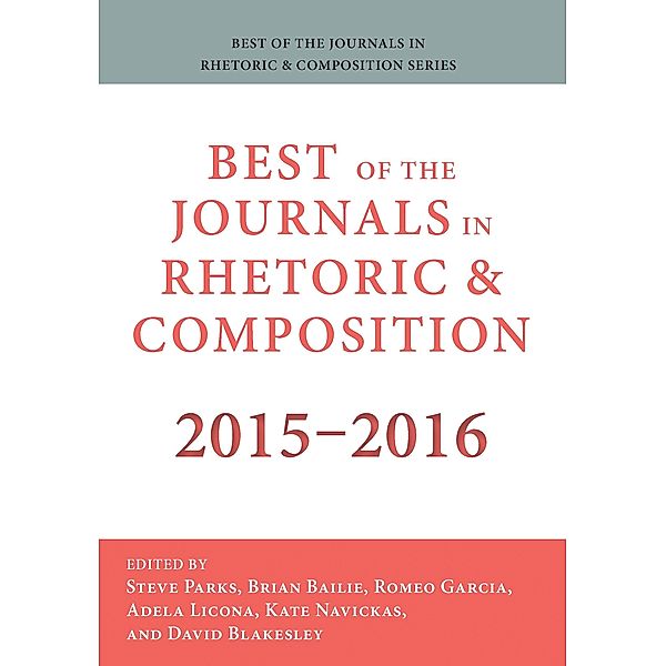 Best of the Journals in Rhetoric and Composition 2015-2016