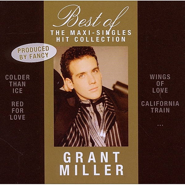 Best Of-The Maxi-Singles Hit Collection, Grant Miller