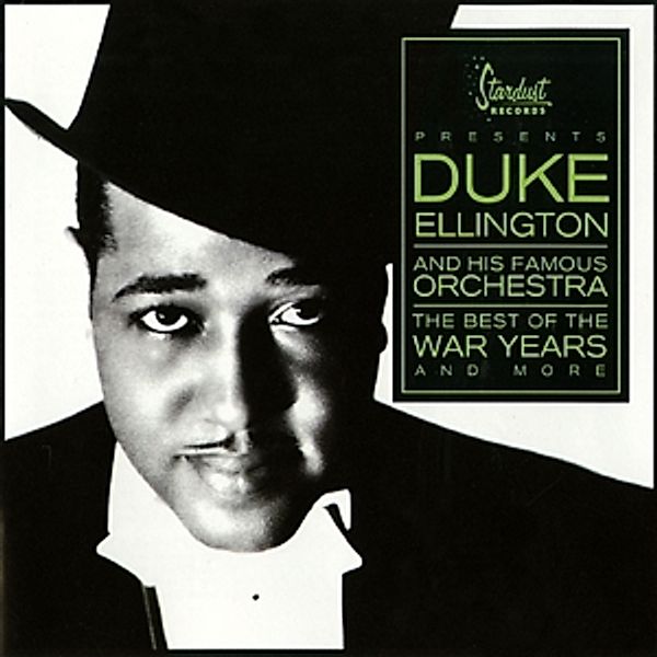 Best Of The War Years, Duke & His Famous Orchestra Ellington