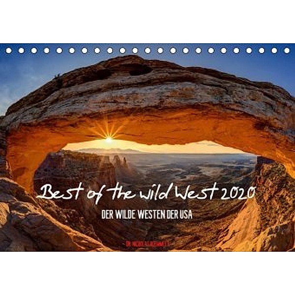 Best of the wild West 2020 (Tischkalender 2020 DIN A5 quer), Nicholas Roemmelt