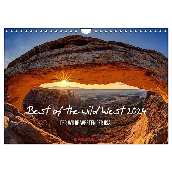 Best of the wild West 2024 (Wandkalender 2024 DIN A4 quer), CALVENDO Monatskalender, Nicholas Roemmelt