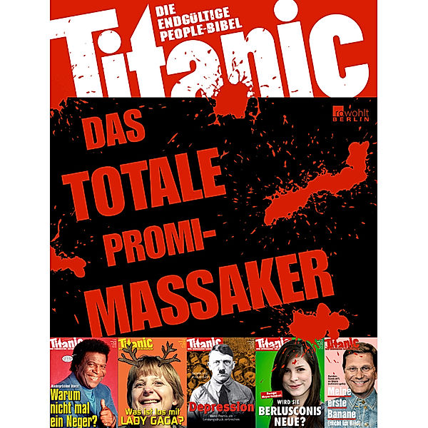 Best of Titanic / Titanic - das totale Promi-Massaker, Oliver M. Schmitt, Mark-Stefan Tietze, Hans Zippert