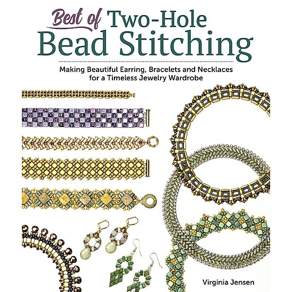 Best of Two-Hole Bead Stitching, Virginia Jensen