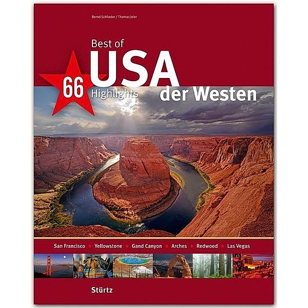 Best of USA, Der Westen - 66 Highlights, Bernd Schlieder, Thomas Jeier