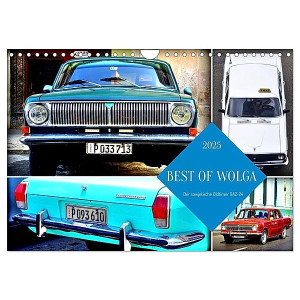 BEST OF WOLGA - Der sowjetische Oldtimer GAZ-24 (Wandkalender 2025 DIN A4 quer), CALVENDO Monatskalender, Calvendo, Henning von Löwis of Menar