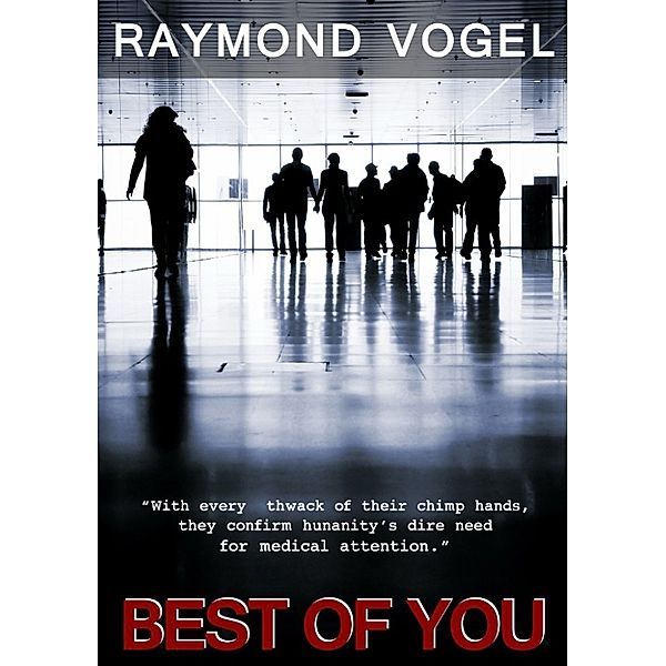 Best Of You, Raymond Vogel