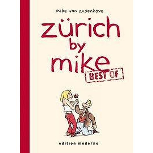 Best of Zürich by Mike, Mike van Audenhove