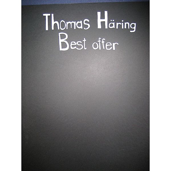 Best offer, Thomas Häring