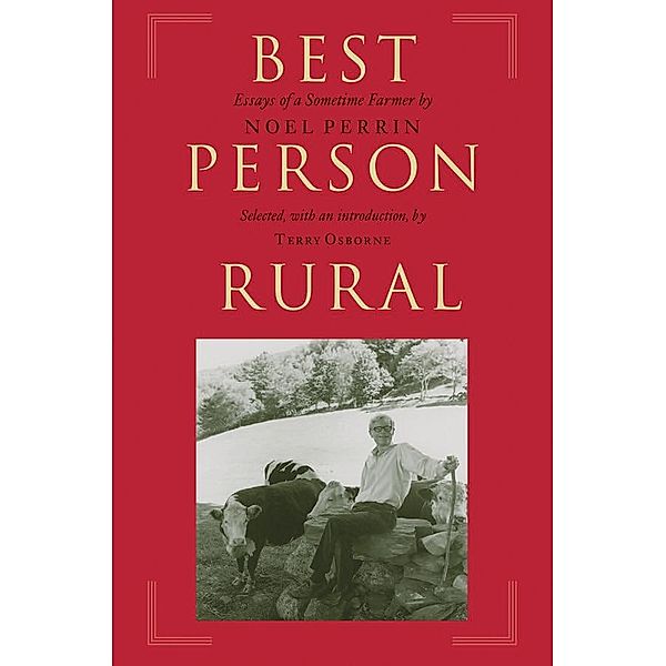 Best Person Rural, Noel Perrin