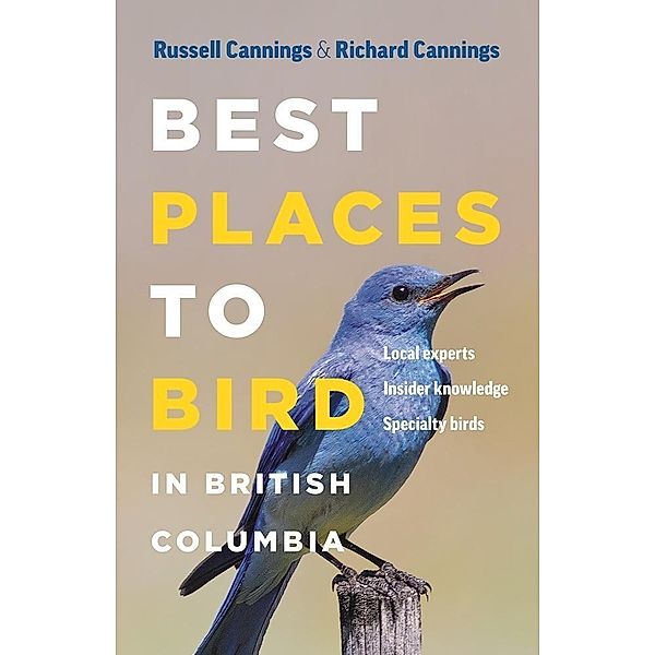 Best Places to Bird in British Columbia, Richard Cannings, Russell Cannings