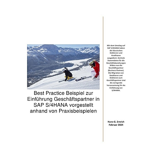 Best Practice Beispiel zur Einführung Geschäftspartner in SAP S/4HANA vorgestellt anhand von Praxisbeispielen, Hans-Georg Emrich