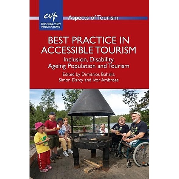 Best Practice in Accessible Tourism / Aspects of Tourism Bd.53