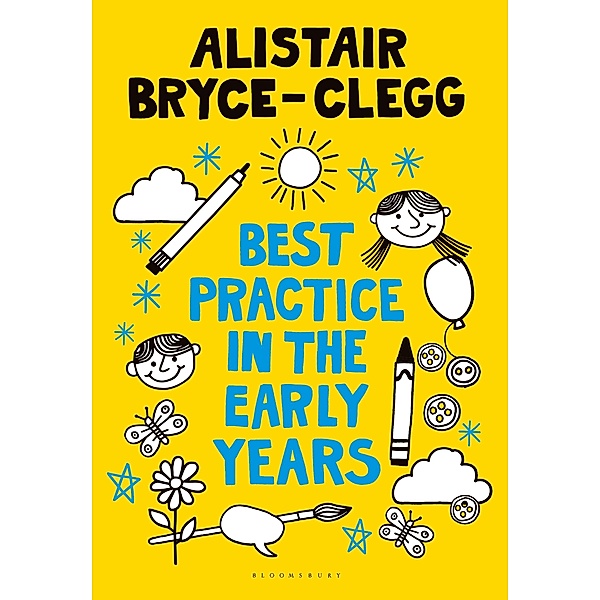 Best Practice in the Early Years, Alistair Bryce-Clegg