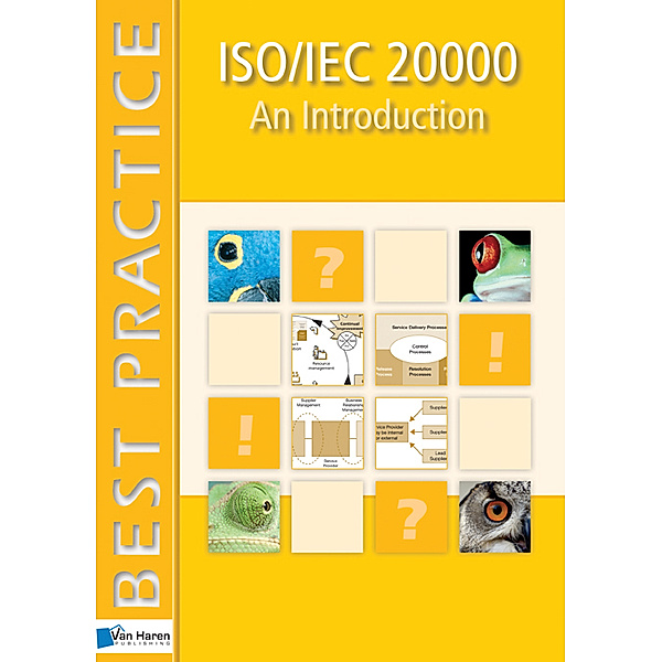 Best Practice: ISO/IEC 20000 -  An Introduction, Jan van Bon, Tieneke Verheijen, Selma Polter, Leo van Selm