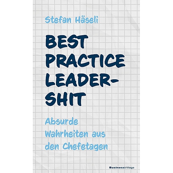 Best Practice Leadershit, Stefan Häseli
