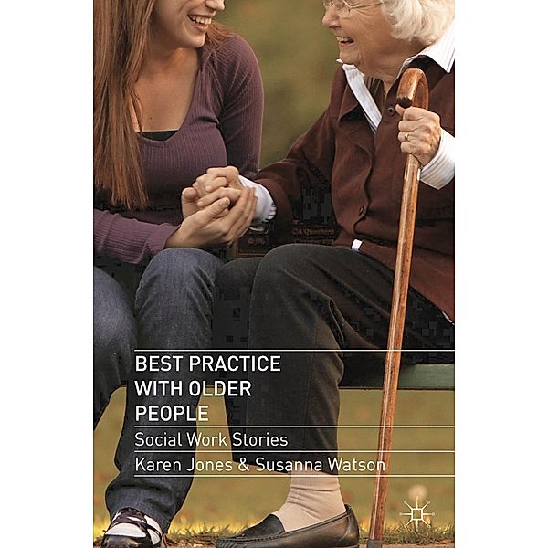 Best Practice with Older People, Karen Jones, Susanna Watson