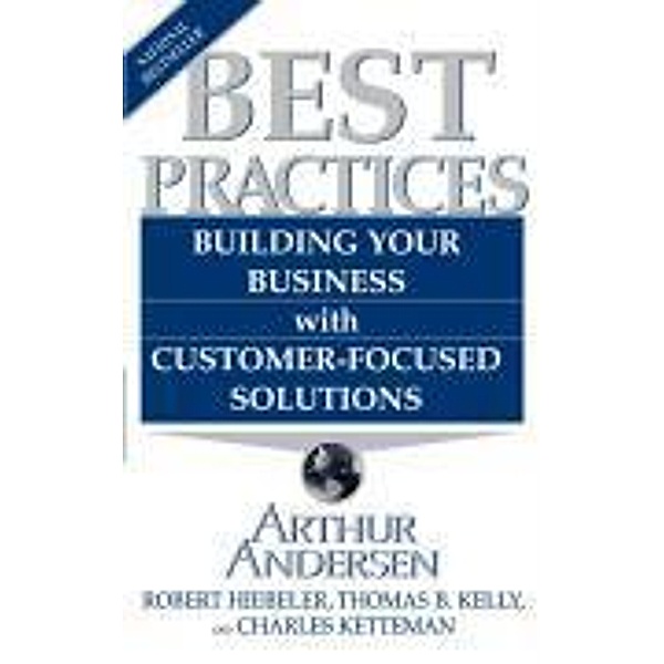 Best Practices, Arthur Andersen, Robert Hiebeler, Thomas B. Kelly