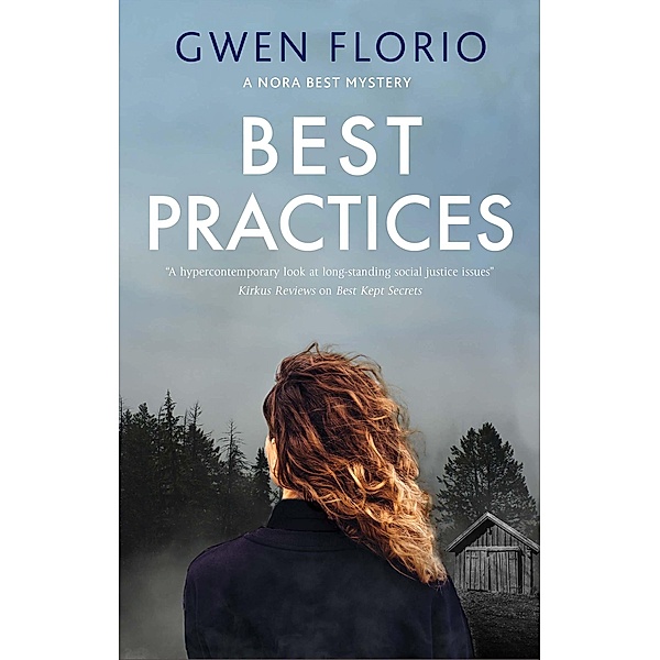 Best Practices / A Nora Best mystery Bd.3, Gwen Florio