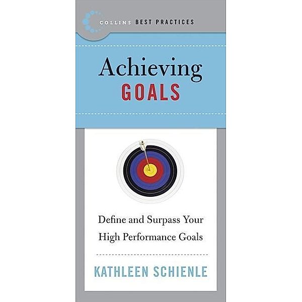 Best Practices: Achieving Goals, Kathleen Schienle