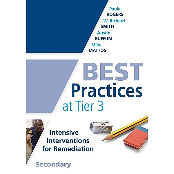 Best Practices at Tier 3, Secondary, Paula Rodgers, W. Richard Smith, Austin Buffum, Mike Mattos