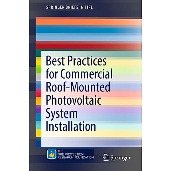 Best Practices for Commercial Roof-Mounted Photovoltaic System Installation, Rosalie Faith Wills, James A. Milke, Sara Royle, Kristin Steranka