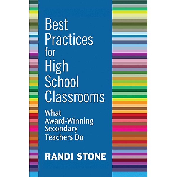 Best Practices for High School Classrooms, Randi Stone