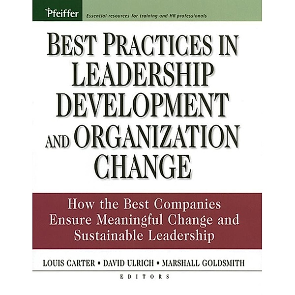 Best Practices in Leadership Development and Organization Change / J-B US non-Franchise Leadership