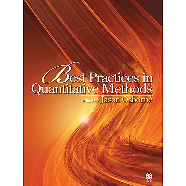 Best Practices in Quantitative Methods, Jason W. Osborne