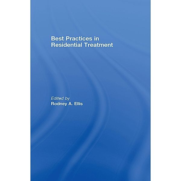 Best Practices in Residential Treatment