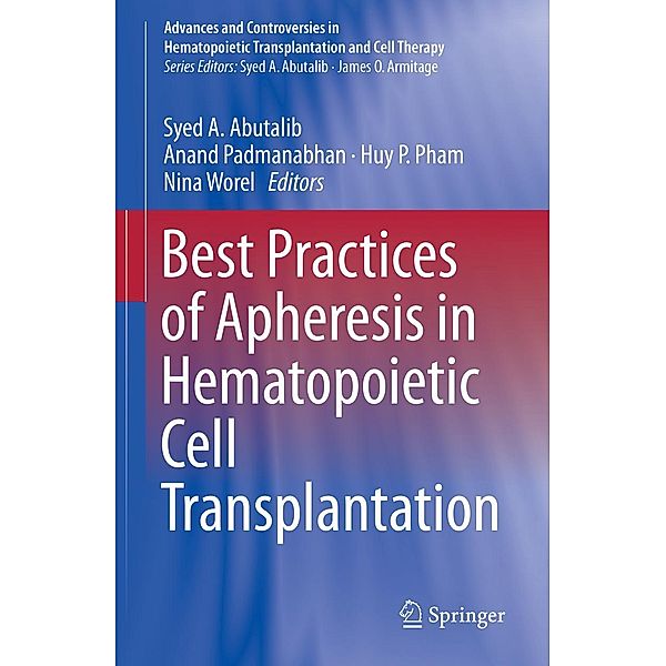 Best Practices of Apheresis in Hematopoietic Cell Transplantation / Advances and Controversies in Hematopoietic Transplantation and Cell Therapy