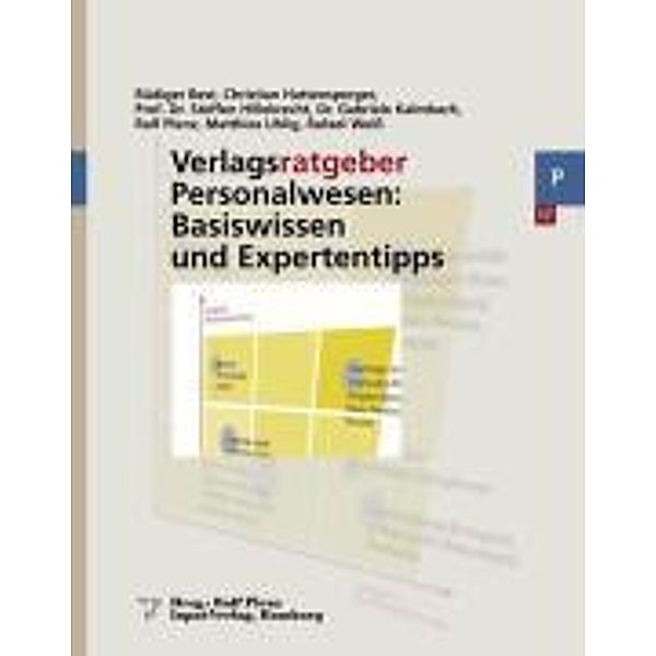 Best, R: Verlagsratgeber Personalwesen: Basiswissen und Expe, Rüdiger Best, Christian Hattensperger, Steffen Hillebrecht, Gabriele Kalmbach, Ralf Plenz, Christian Uhlig, Rafael Weiß