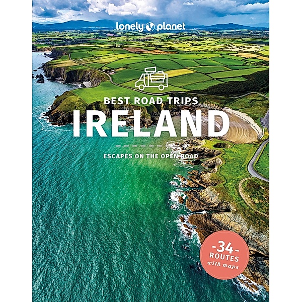 Best Road Trips Ireland, Fionn Davenport, Isabel Albiston, Belinda Dixon, Catherine Nevez, Neil Wilson