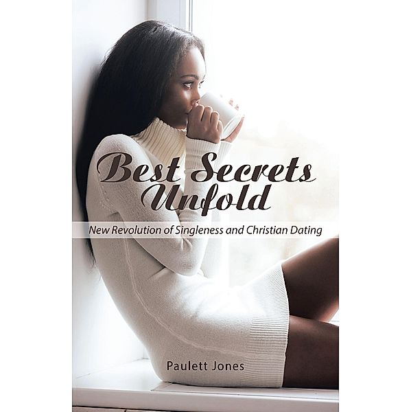 Best Secrets Unfold, Paulett Jones