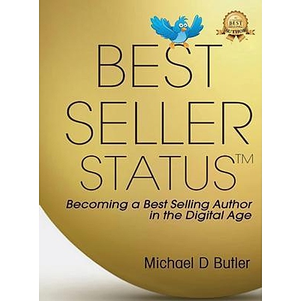 BEST SELLER STATUS, Michael D. Butler