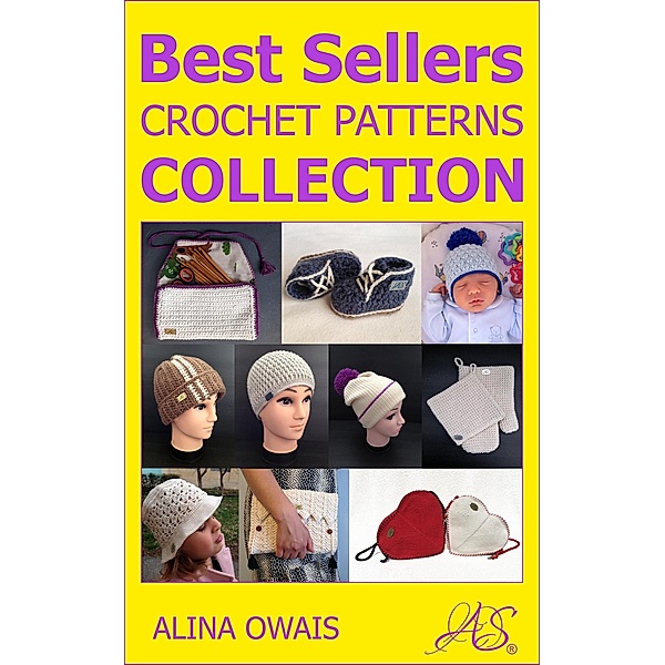 Best Sellers Crochet Patterns Collection, Alina Owais
