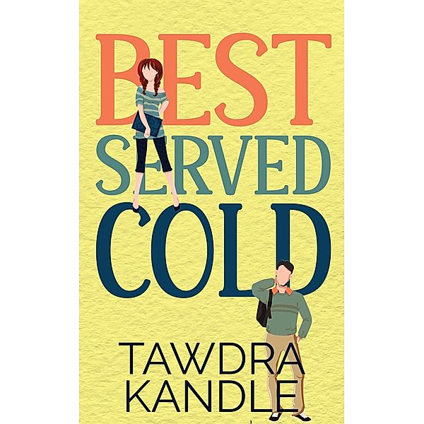 Best Served Cold, Tawdra Kandle