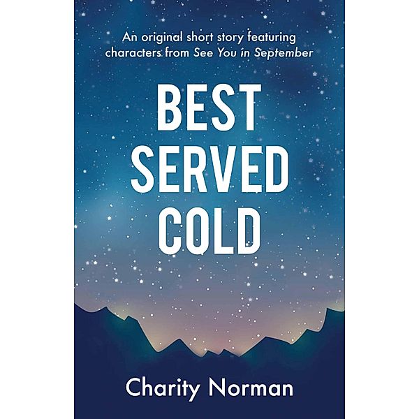 Best Served Cold / Charity Norman Reading-Group Fiction, Charity Norman