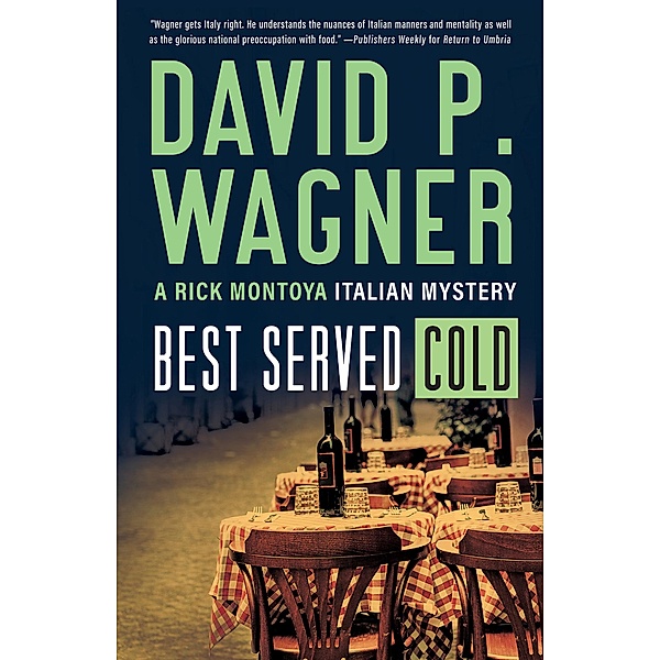 Best Served Cold / Rick Montoya Italian Mysteries Bd.8, David Wagner