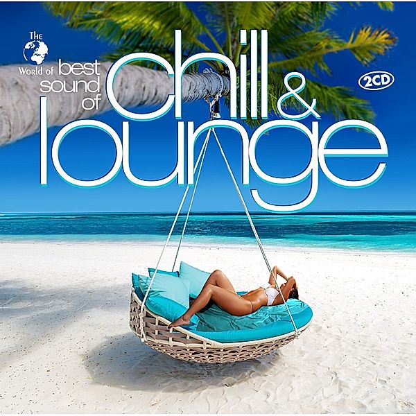 Best Sound Of Chill & Lounge, Diverse Interpreten