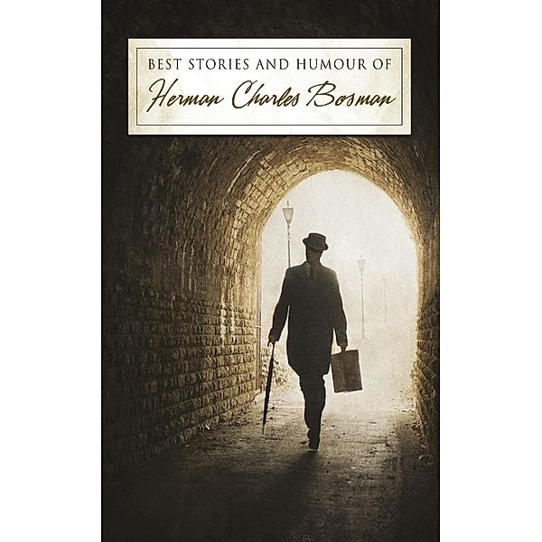Best stories and humour of Herman Charles Bosman, Herman Charles Bosman