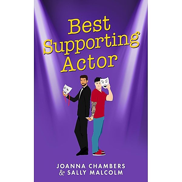 Best Supporting Actor (Creative Types, #3) / Creative Types, Joanna Chambers, Sally Malcolm