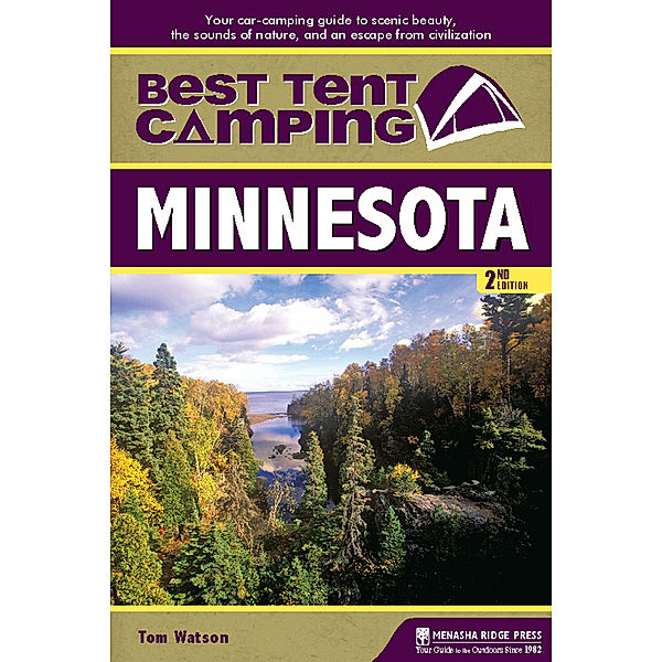 Best Tent Camping: Best Tent Camping: Minnesota, Tom Watson