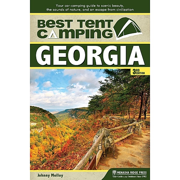 Best Tent Camping: Georgia / Best Tent Camping, Johnny Molloy